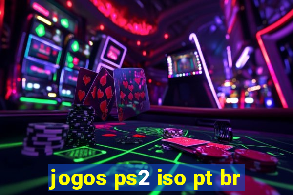 jogos ps2 iso pt br